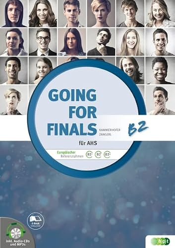 Going for Finals B2 für AHS – Übungsbuch Englisch zur Maturavorbereitung mit Audio-CDs