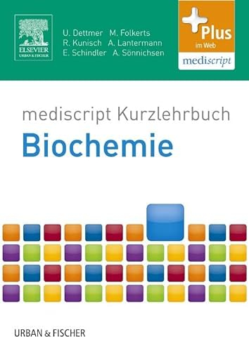 Kurzlehrbuch Biochemie: Mit d. Plus i. Web (Zugang zum Elsevier-Portal) (Kurzlehrbücher)