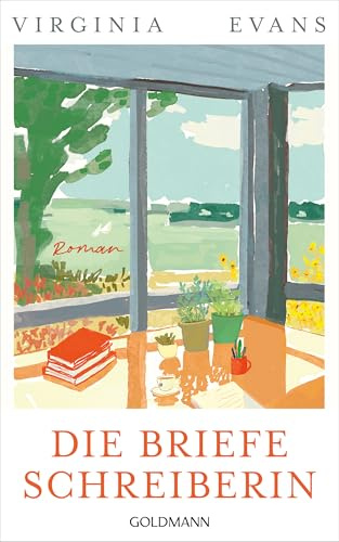 Die Briefeschreiberin: Roman - Der gefeierte Nr.1-Bestseller der New York Times - ausgezeichnet mit dem „Women’s Prize for Fiction“