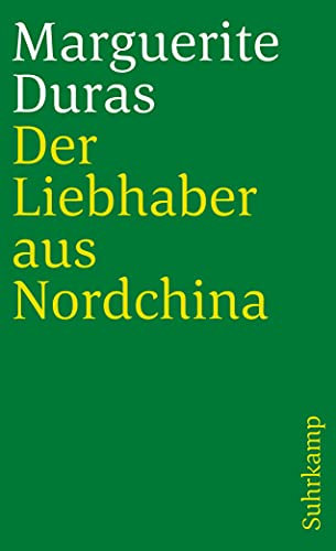 Der Liebhaber aus Nordchina: Roman (suhrkamp taschenbuch)