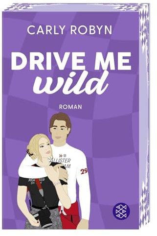 Drive Me Wild: Spicy Sports Romance. Mit gestaltetem, limitiertem Farbschnitt