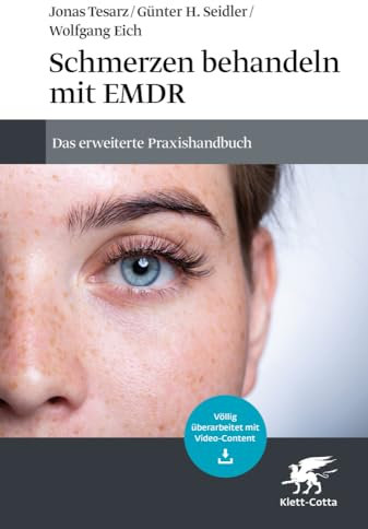 Schmerzen behandeln mit EMDR: Das erweiterte Praxishandbuch