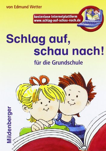 Schlag auf, schau nach! – Wörterbuch, Altausgabe inkl. CD-ROM: Wörterbuch für die Grundschule