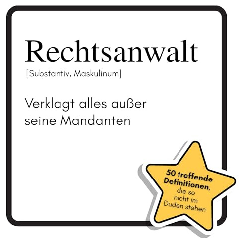 Rechtsanwalt: Verklagt alles außer seine Mandanten. Das lustige Geschenkbuch für Mann, Frau, Kollege, Freund zu Geburtstag, Weihnachten