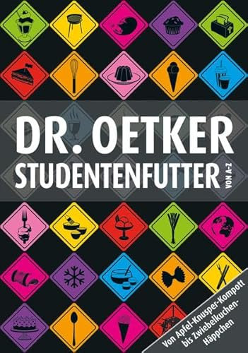 Studentenfutter von A-Z: Von Apfel-Knusper-Kompott bis Zwiebelkuchen-Häppchen