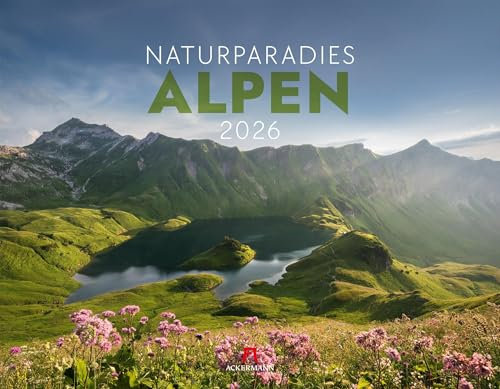 Naturparadies Alpen Kalender 2026 | Imposanter Bergkalender im großen Querformat (54x42 cm) | Deutschland, Österreich, Schweiz