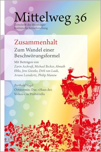 Zusammenhalt. Zum Wandel einer Beschwörungsformel: Mittelweg 36, Heft 1 Februar/März 2026