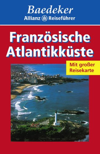 Baedeker Allianz Reiseführer Französische Atlantikküste