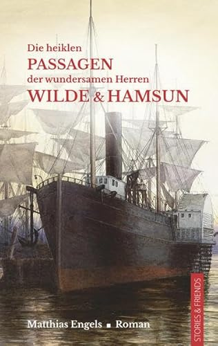 Die heiklen Passagen der wundersamen Herren Wilde & Hamsun: Roman (Edition Pure)