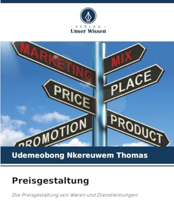 Preisgestaltung: Die Preisgestaltung von Waren und Dienstleistungen