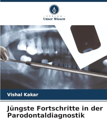 Jüngste Fortschritte in der Parodontaldiagnostik