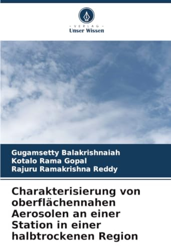 Charakterisierung von oberflächennahen Aerosolen an einer Station in einer halbtrockenen Region: DE