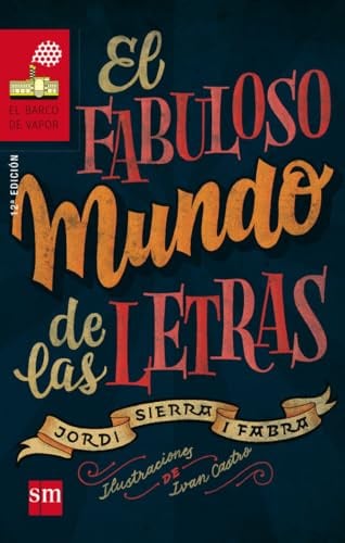 El fabuloso mundo de las letras (El Barco de Vapor Roja, Band 186)