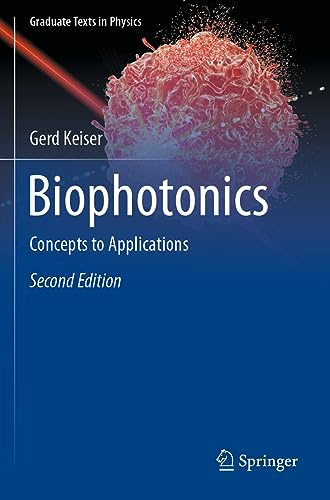Biophotonics: Concepts to Applications (Graduate Texts in Physics)