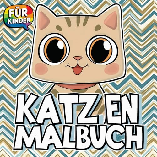 Mein Katzen Malbuch: Das Ideale Geschenk für Kleine Künstler – Süße Katzen und Stunden voller Spaß.