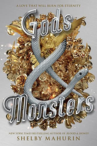 Gods & Monsters: The Epic Conclusion to the Dark YA Fantasy Romance Trilogy for Sarah J. Maas Fans (Serpent & Dove, 3)