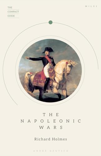 The Napoleonic Wars (The Compact Guide)