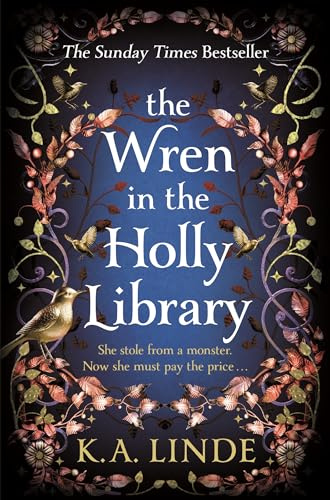 The Wren in the Holly Library: The No. 1 Sunday Times Bestseller and start of an addictive Urban Romantasy Series (The Oak & Holly Cycle, 1)