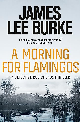 A Morning For Flamingos (Dave Robicheaux)
