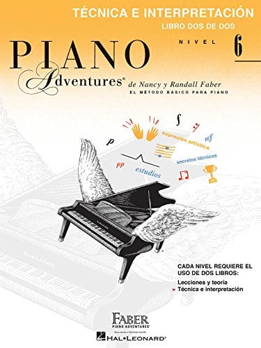 Technica e Interpretacion, Nivel 6. Piano Solo.: Faber Spanish Edition Level 6 Technique & Performance Book