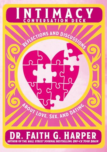 Intimacy Conversation Deck: Reflections and Discussions about Love, Sex, and Dating (5-Minute Therapy)