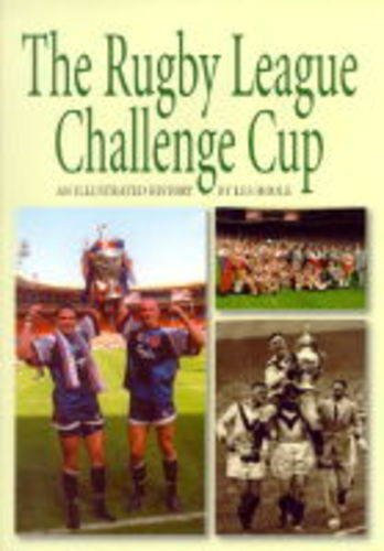 Rugby League Challenge Cup: An Illustrated History