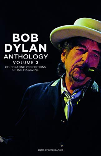 Bob Dylan Anthology Volume 3: Celebrating the 200th ISIS edition
