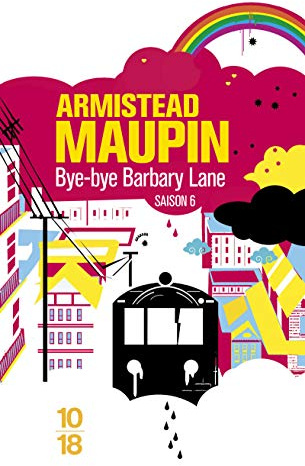 Bye-bye Barbary Lane, chroniques de San Francisco : tome VI