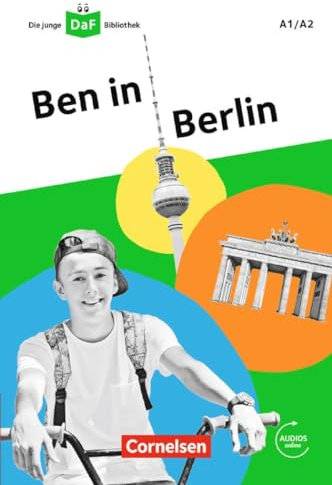 Die junge DaF-Bibliothek - A1/A2: Ben in Berlin - Lektüre mit Audios online
