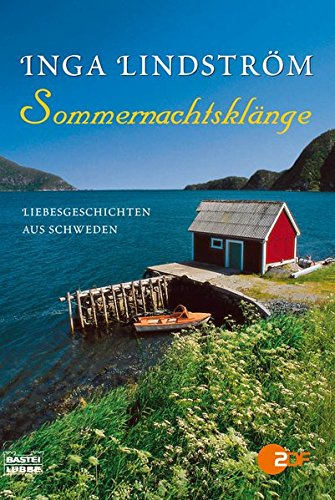 Sommernachtsklänge: Neue Liebesgeschichten aus Schweden