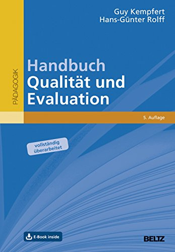 Handbuch Qualität und Evaluation: Ein Leitfaden für Pädagogisches Qualitätsmanagement. Mit E-Book inside (Beltz Handbuch)