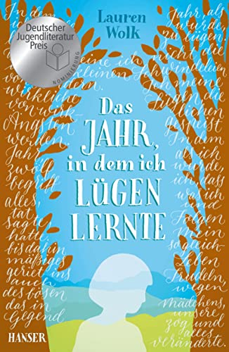 Das Jahr, in dem ich lügen lernte: Nominiert für den Deutschen Jugendliteraturpreis, Kategorie Preis der Jugendjury
