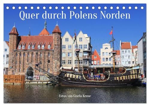 Quer durch Polens Norden (Tischkalender 2026 DIN A5 quer), CALVENDO Monatskalender: In Polens Norden erwarten einen malerische Ostseestrände, ... und idyllische Fischerdörfer (CALVENDO Orte)