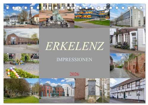 Erkelenz Impressionen (Tischkalender 2026 DIN A5 quer), CALVENDO Monatskalender: Tauchen Sie ein in atemberaubende Fotografien, die die Vielfalt ... Stadt Erkelenz einfangen. (CALVENDO Orte)