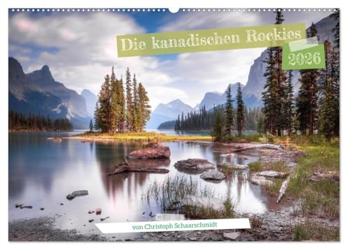Die kanadischen Rockies (Wandkalender 2026 DIN A2 quer), CALVENDO Monatskalender: Eine Reise durch die Rocky Mountains (CALVENDO Orte)