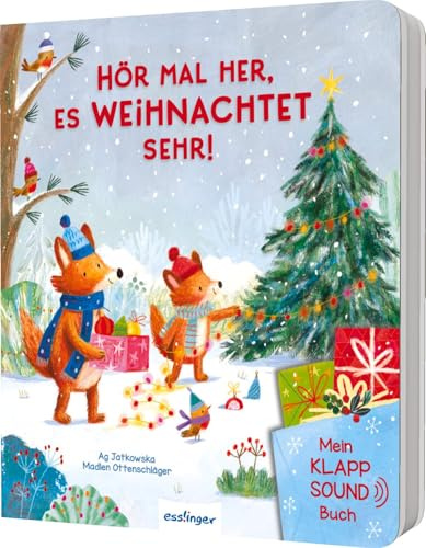 Mein Klapp-Sound-Buch: Hör mal her, es weihnachtet sehr!: Soundbuch mit Klappen für Kinder ab 18 Monaten