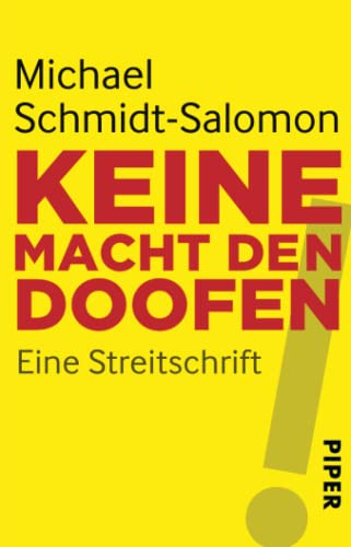Keine Macht den Doofen: Eine Streitschrift