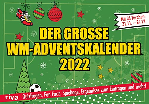 Der große WM-Adventskalender 2022. Hardcover-Ausgabe: Fakten, Rätsel und Mitmach-Spaß für jeden Fußballfan. Für Erwachsene und Kinder ab 12 Jahren. Vom 21.11. bis Heiligabend