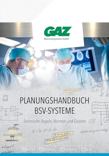 Planungshandbuch BSV-Systeme: Technische Regeln, Normen und Gesetze
