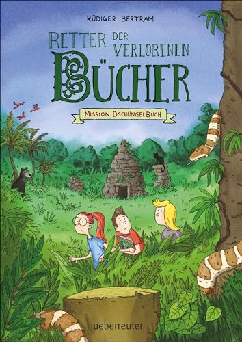 Retter der verlorenen Bücher - Mission Dschungelbuch (Retter der verlorenen Bücher, Bd. 3)