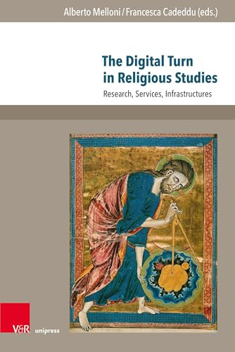 The Digital Turn in Religious Studies: Research, Services, Infrastructures (Fscire Research and Papers)