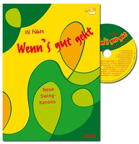 Wenn's gut geht: Neue Swing-Kanons (Buch incl. CD)