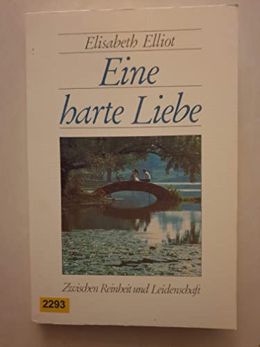Eine harte Liebe: Zwischen Reinheit und Leidenschaft