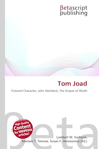 Tom Joad: Fictional Character, John Steinbeck, The Grapes of Wrath