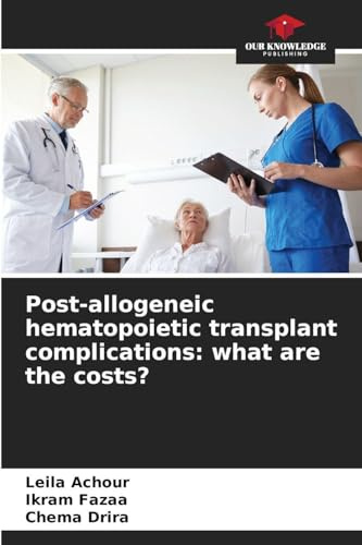 Post-allogeneic hematopoietic transplant complications: what are the costs?: DE