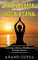 Pranayama Yoga Asana: Controla, Cultiva y Modifica tu Energía Interna