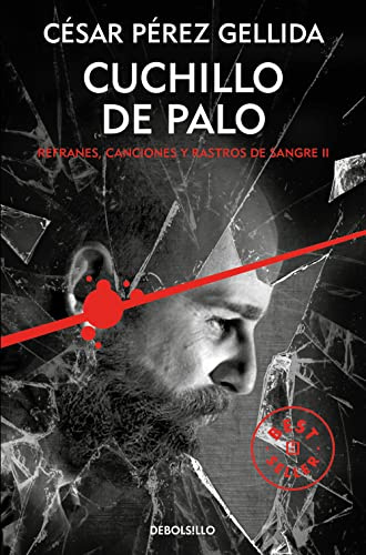 Cuchillo de palo (Refranes, canciones y rastros de sangre 2) (Best Seller | Ficción)
