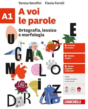 A voi le parole. Quaderno. Per la Scuola media. Ortografia, lessico e morfologia + Sintassi (Vol. A1-A2)