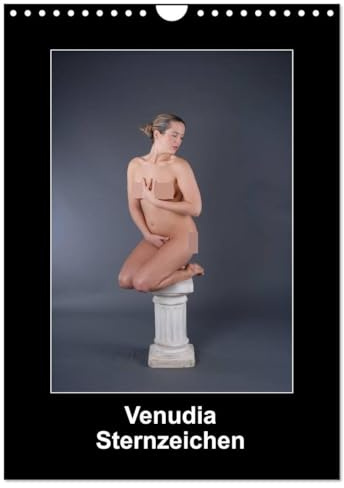 Venudia Sternzeichen - Aktfotografie (Wandkalender 2026 DIN A4 hoch), CALVENDO Monatskalender: Fotografische Darstellung der Eigenheiten der Sternzeichen. (CALVENDO Erotik)