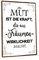 GRAVURZEILE Holzschild mit Spruch - Mut ist die Kraft - Motivierender Kunstdruck auf Holz - Wand Dekoration Poster im Vintage Look für Sie & Ihn - Geschenk zur Eröffnung Selbstständigkeit